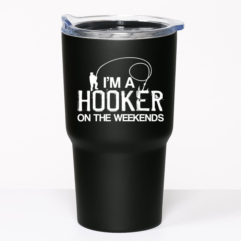 I'm A Hooker On The Weekends Tumbler