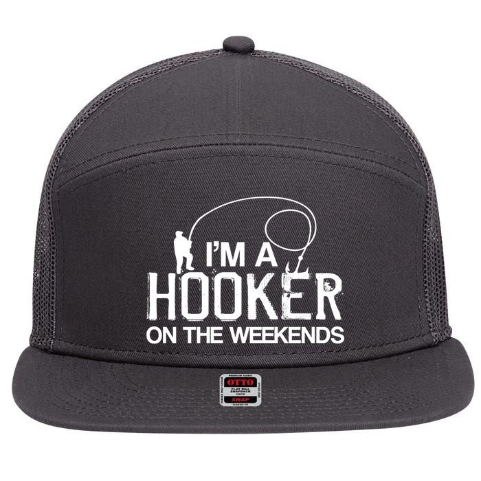 I'm A Hooker On The Weekends 7 Panel Mesh Trucker Snapback Hat
