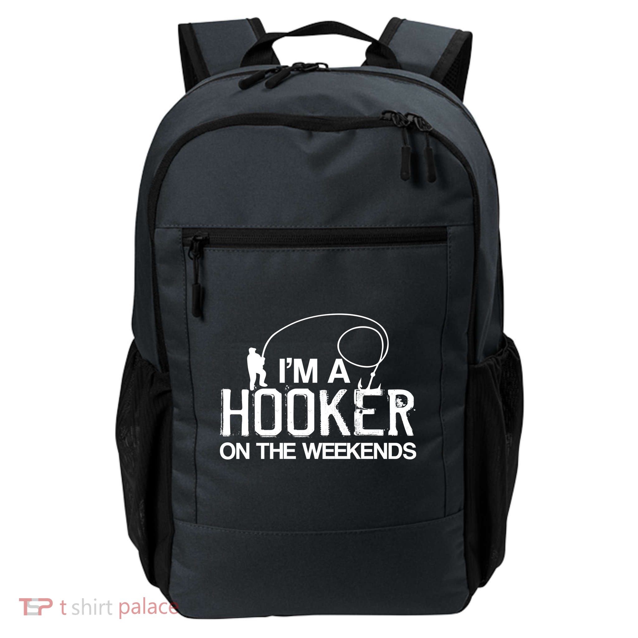 I'm A Hooker On The Weekends Daily Commute Backpack