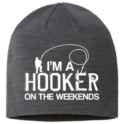 I'm A Hooker On The Weekends Sustainable Beanie