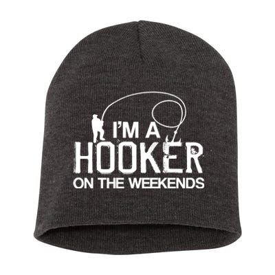 I'm A Hooker On The Weekends Short Acrylic Beanie