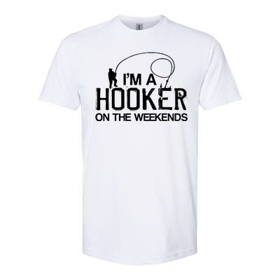 I'm A Hooker On The Weekends Softstyle CVC T-Shirt