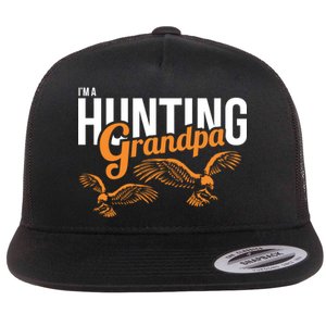 I'm a Hunting Grandpa Flat Bill Trucker Hat