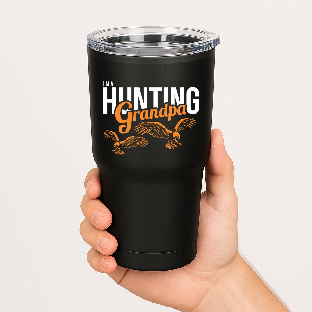 I'm a Hunting Grandpa Tumbler