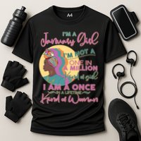 I'm A January Girl I Am A Once in A Lifetime Kind Of Woman Performance Shirt