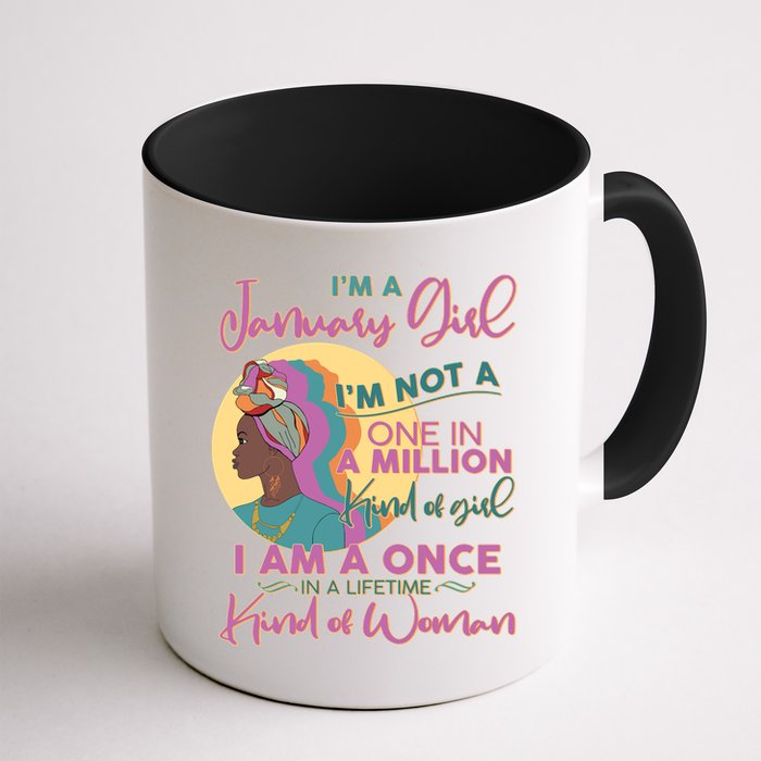 I'm A January Girl I Am A Once in A Lifetime Kind Of Woman Mug