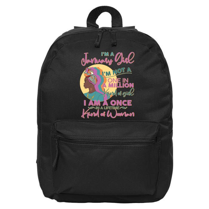 I'm A January Girl I Am A Once in A Lifetime Kind Of Woman 16 in Basic Backpack