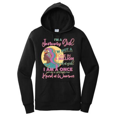 I'm A January Girl I Am A Once in A Lifetime Kind Of Woman Women's Pullover Hoodie