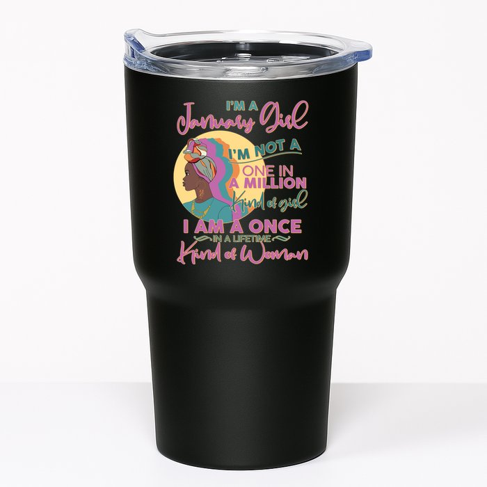 I'm A January Girl I Am A Once in A Lifetime Kind Of Woman Tumbler