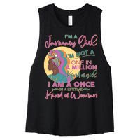 I'm A January Girl I Am A Once in A Lifetime Kind Of Woman Women's Racerback Cropped Tank