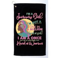 I'm A January Girl I Am A Once in A Lifetime Kind Of Woman Golf Towel