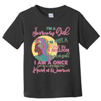 I'm A January Girl I Am A Once in A Lifetime Kind Of Woman Toddler T-Shirt