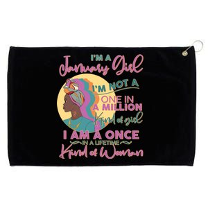 I'm A January Girl I Am A Once in A Lifetime Kind Of Woman Grommeted Golf Towel