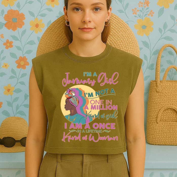 I'm A January Girl I Am A Once in A Lifetime Kind Of Woman Garment-Dyed Women's Muscle Tee