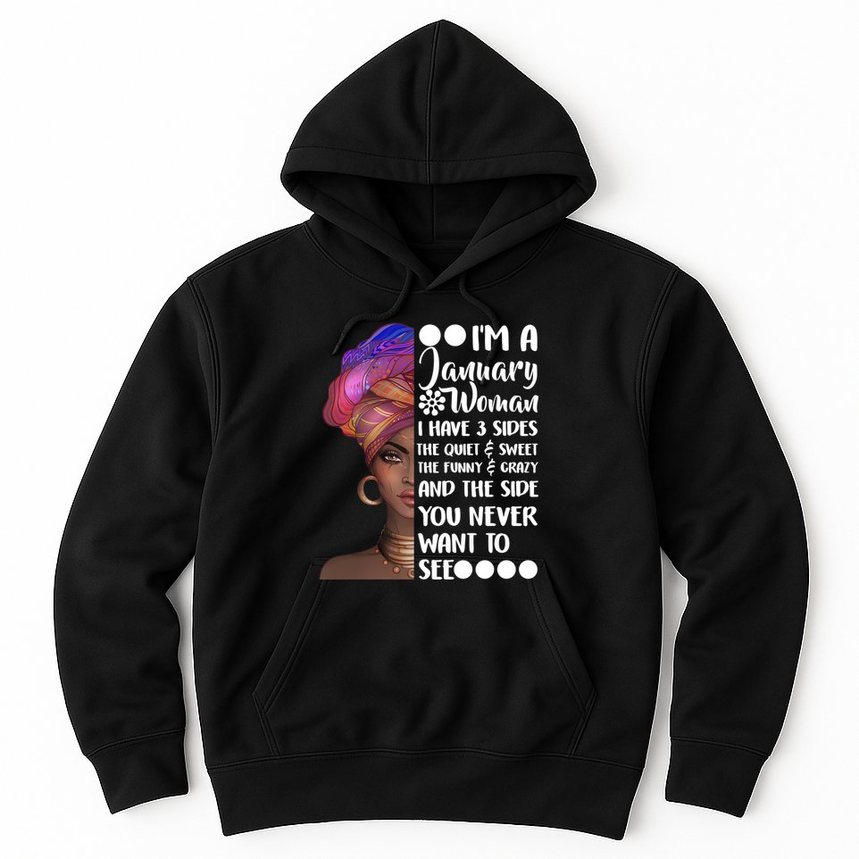 I'm A January Woman Cute Birthday Hoodie