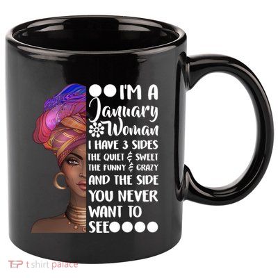 I'm A January Woman Cute Birthday 11oz C Handle Ceramic Mug