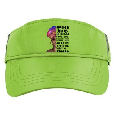 I'm A July Woman Cute Birthday Adult Drive Performance Visor