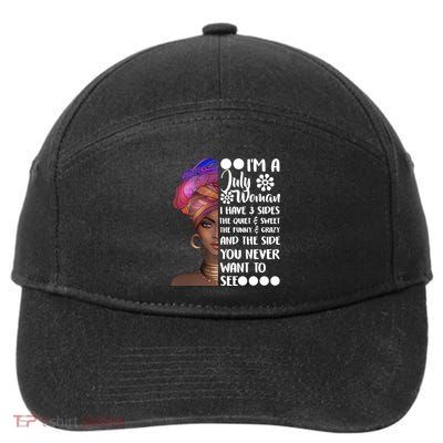 I'm A July Woman Cute Birthday 7-Panel Snapback Hat