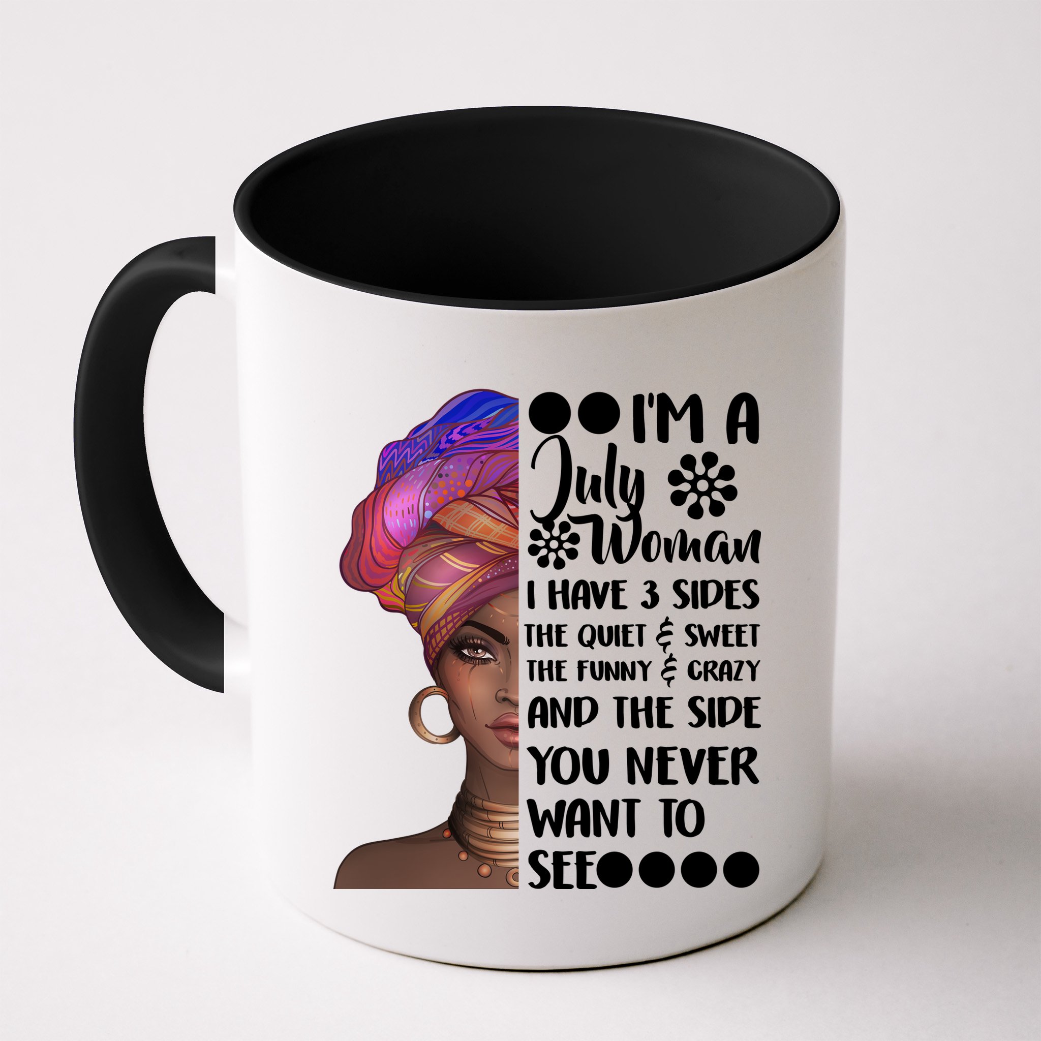 I'm A July Woman Cute Birthday Mug