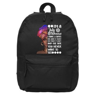 I'm A July Woman Cute Birthday 16 in Basic Backpack