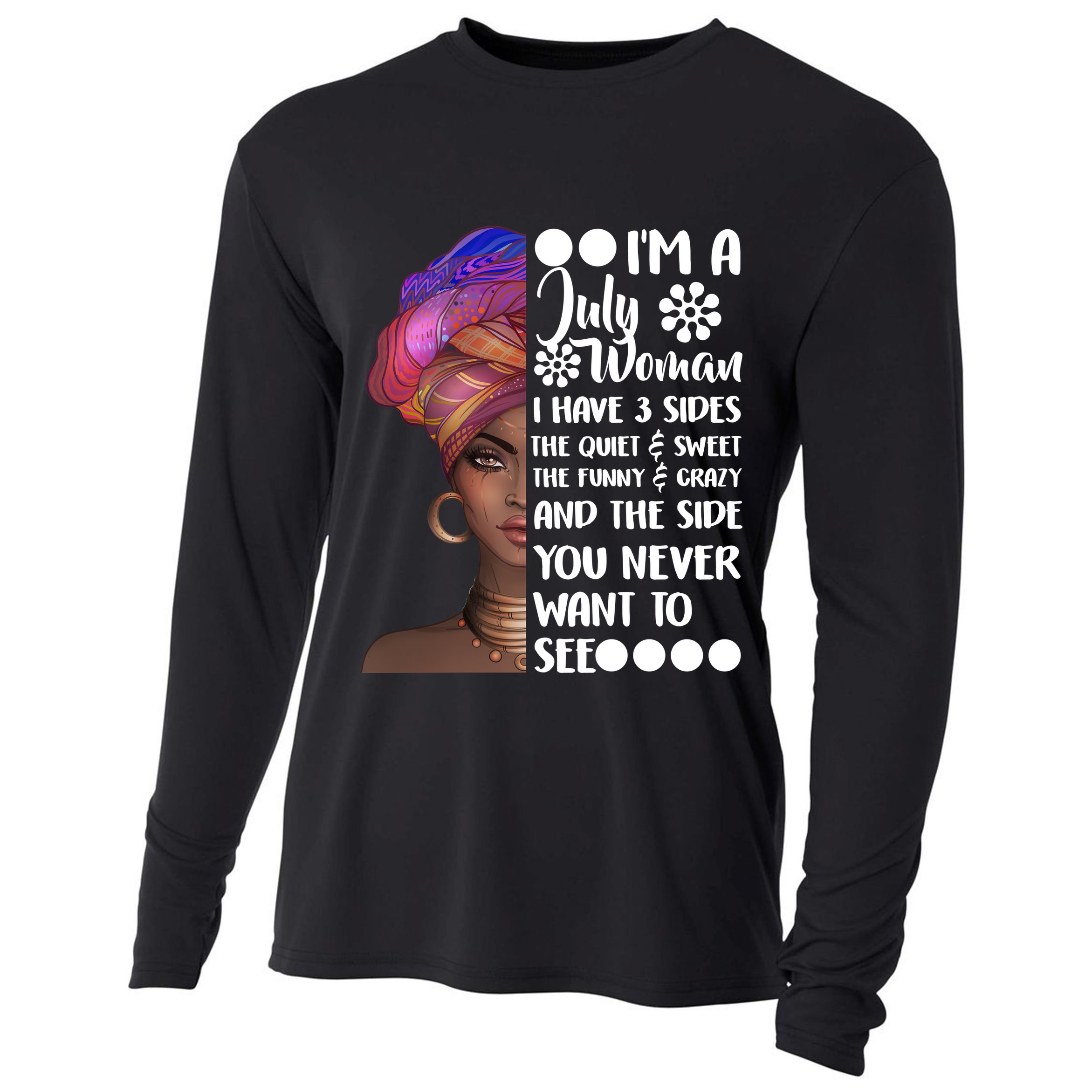 I'm A July Woman Cute Birthday Cooling Performance Long Sleeve Crew