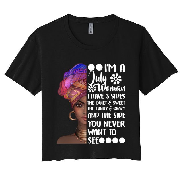 I'm A July Woman Cute Birthday Crop Top