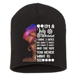 I'm A July Woman Cute Birthday Short Acrylic Beanie