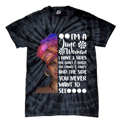 I'm a June Woman Cute Birthday Tie-Dye T-Shirt