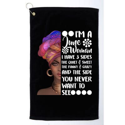 I'm a June Woman Cute Birthday Platinum Collection Golf Towel