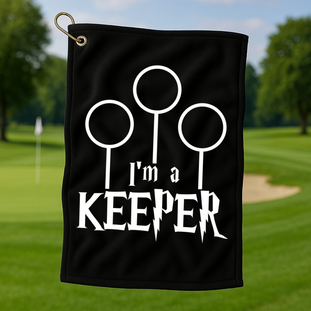 I'm A Keeper Golf Towel