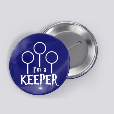 I'm A Keeper Button