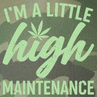 I'm A Little High Maintenance Legacy Tie Dye Trucker Hat