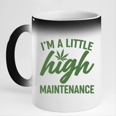 I'm A Little High Maintenance 11oz Black Color Changing Mug