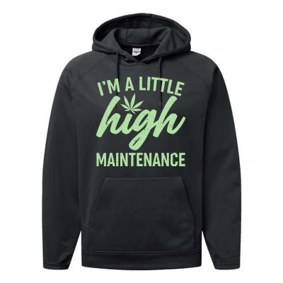 I'm A Little High Maintenance Performance Fleece Hoodie