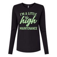 I'm A Little High Maintenance Womens Cotton Relaxed Long Sleeve T-Shirt