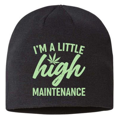 I'm A Little High Maintenance Sustainable Beanie