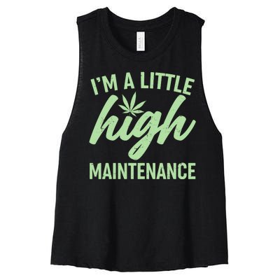 I'm A Little High Maintenance Women's Racerback Cropped Tank