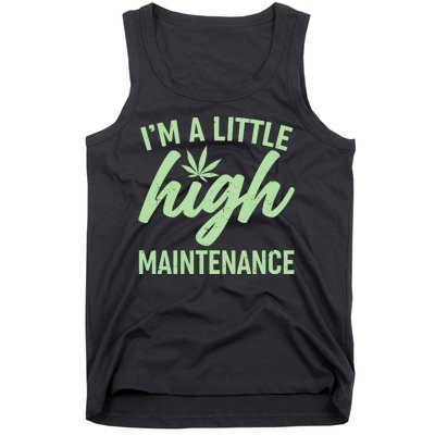 I'm A Little High Maintenance Tank Top