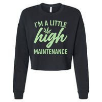 I'm A Little High Maintenance Cropped Pullover Crew