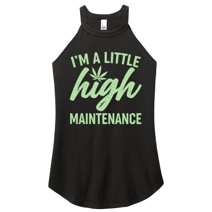 I'm A Little High Maintenance Women's Perfect Tri Rocker Tank