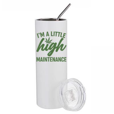 I'm A Little High Maintenance Stainless Steel Tumbler