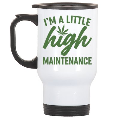 I'm A Little High Maintenance Stainless Steel Travel Mug