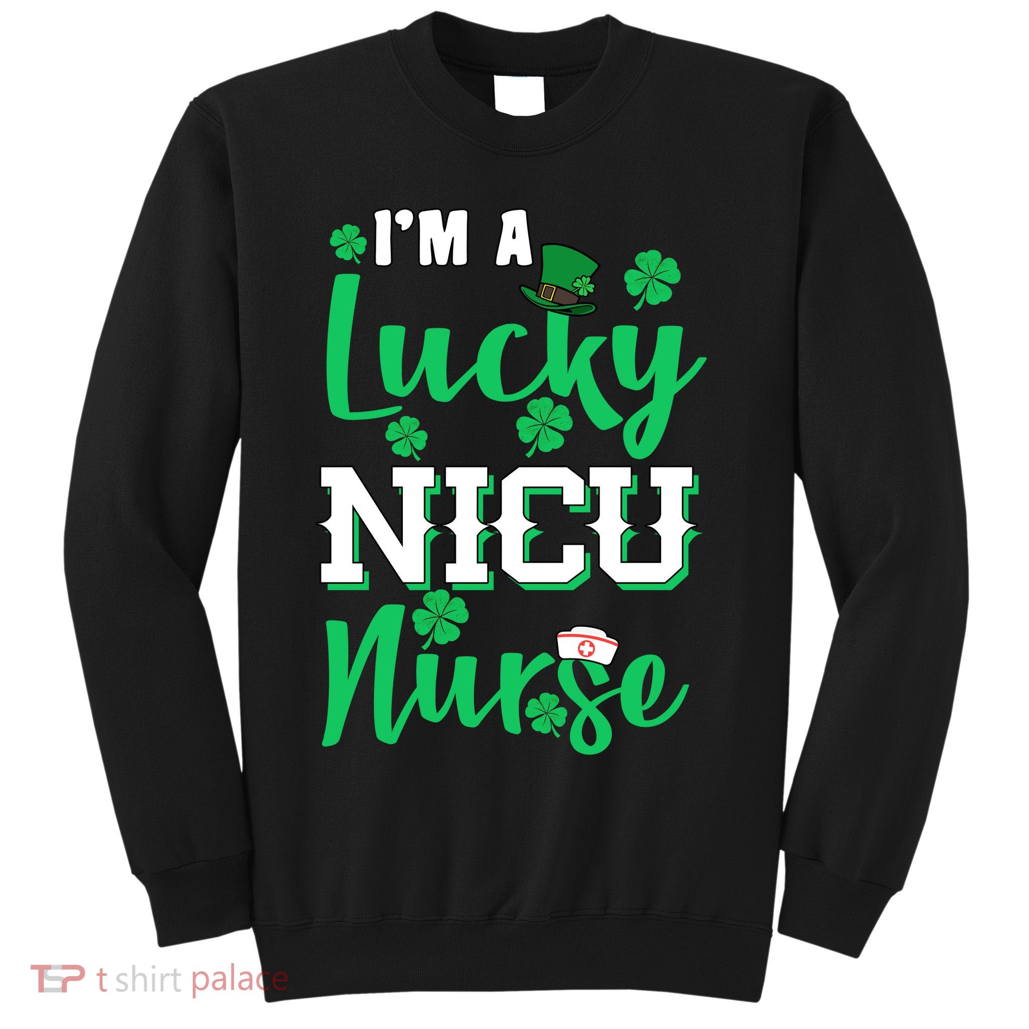I'm A Lucky Nicu Nurse St Patrick's Day Sweatshirt