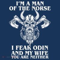 I'm A Man Of the Norse I Fear Odin And My Wife You Are Neither Sustainable Bucket Hat