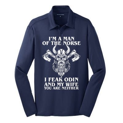 I'm A Man Of the Norse I Fear Odin And My Wife You Are Neither Silk Touch Performance Long Sleeve Polo