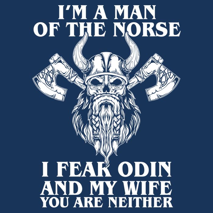 I'm A Man Of the Norse I Fear Odin And My Wife You Are Neither 16 in Basic Backpack