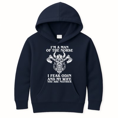 I'm A Man Of the Norse I Fear Odin And My Wife You Are Neither Kids Hoodie