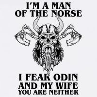 I'm A Man Of the Norse I Fear Odin And My Wife You Are Neither Garment-Dyed Sweatshirt