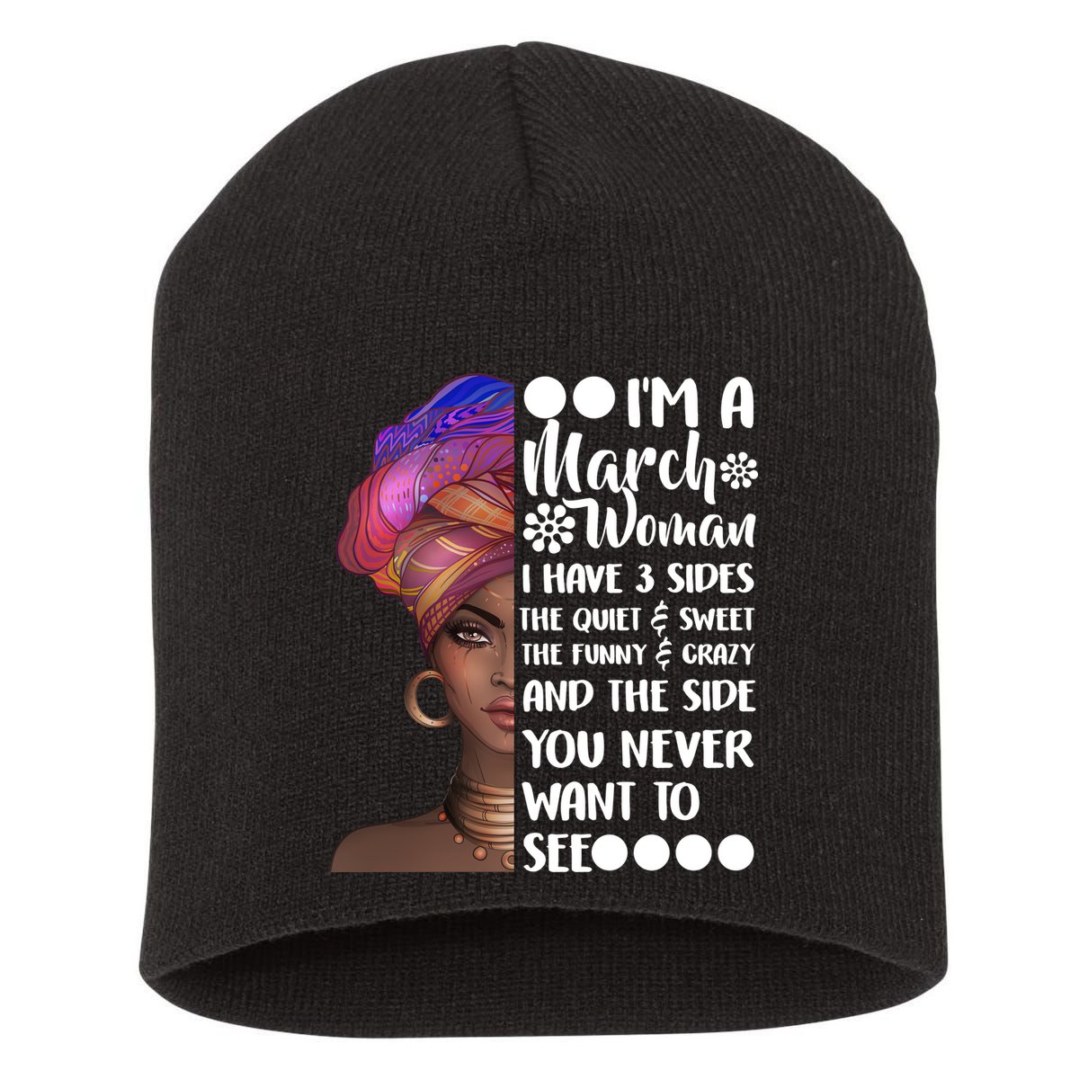 I'm A March Woman Cute Birthday Short Acrylic Beanie