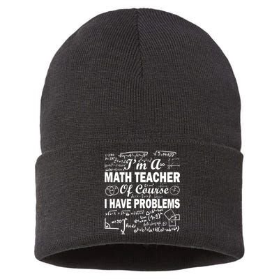 I'm A Math Teacher Of Course I Have Problems Sustainable Knit Beanie
